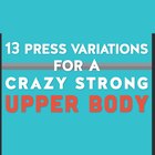 13 variaciones de la prensa para una parte superior del cuerpo increíblemente fuerte