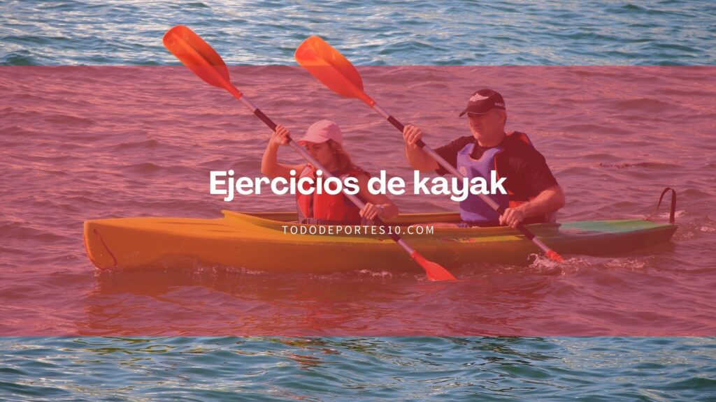 Ejercicios de kayak